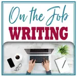 On the Job Writing